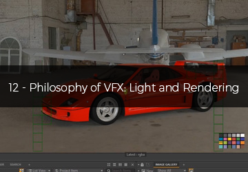 12 - Philosophy of VFX: Light and Rendering