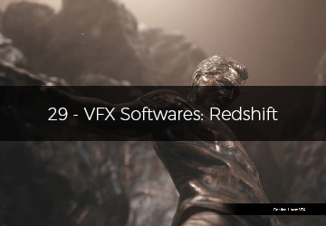 29 - VFX Softwares: Redshift